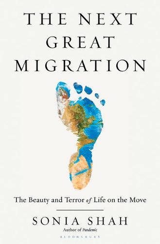 Cover image for The Next Great Migration: The Beauty and Terror of Life on the Move