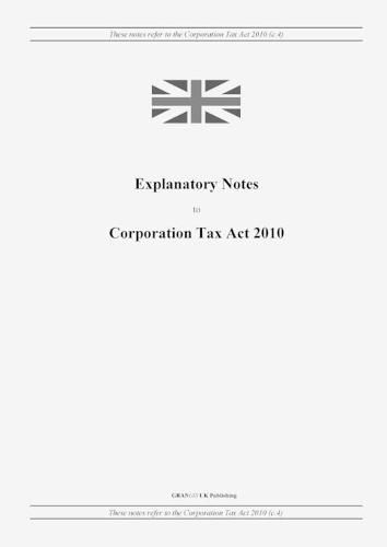 Cover image for Explanatory Notes to Corporation Tax Act 2010