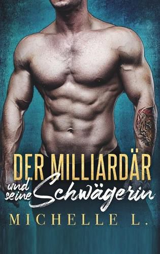 Cover image for Der Milliardar und seine Schwagerin: Ein-Milliardar-Liebesroman