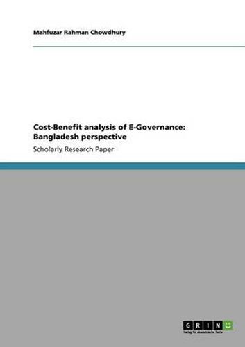 Cover image for Cost-Benefit analysis of E-Governance: Bangladesh perspective