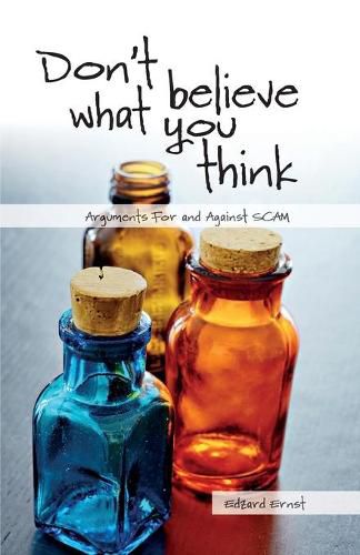 Cover image for Don't Believe What You Think: Arguments for and against SCAM