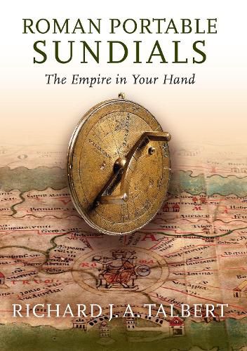 Cover image for Roman Portable Sundials: The Empire in Your Hand