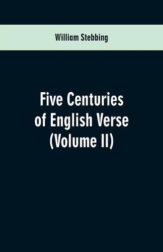 Cover image for Five Centuries of English Verse: (Volume II)