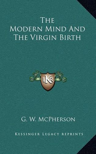 Cover image for The Modern Mind and the Virgin Birth