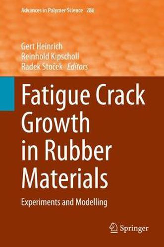 Cover image for Fatigue Crack Growth in Rubber Materials: Experiments and Modelling