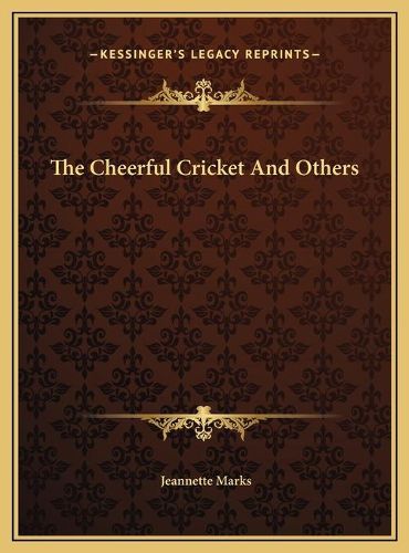 Cover image for The Cheerful Cricket and Others the Cheerful Cricket and Others
