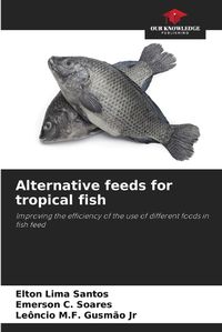 Cover image for Alternative feeds for tropical fish