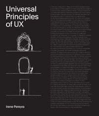 Cover image for Universal Principles of UX: 100 Timeless Strategies to Create Positive Interactions between People and Technology