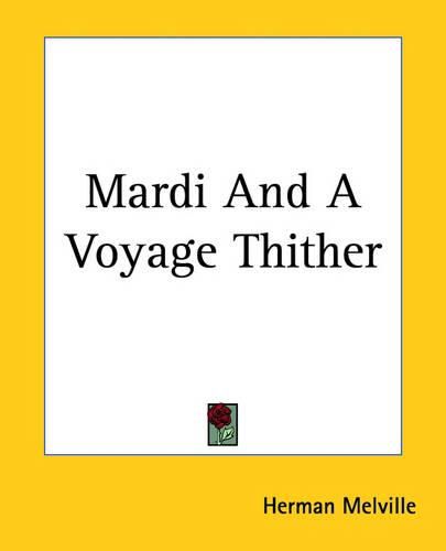 Cover image for Mardi And A Voyage Thither