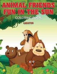 Cover image for Animal Friends Fun in the Sun Coloring Book