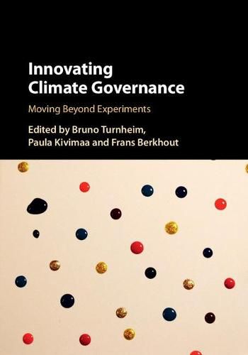 Cover image for Innovating Climate Governance: Moving Beyond Experiments