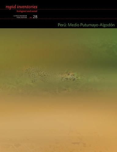 Cover image for Peru: Medio Putumayo-Algodon - Rapid Biological and Social Inventories Report 28