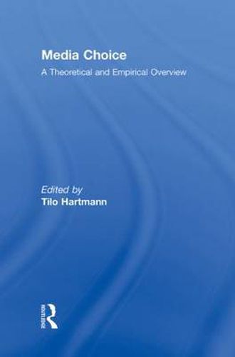 Cover image for Media Choice: A Theoretical and Empirical Overview