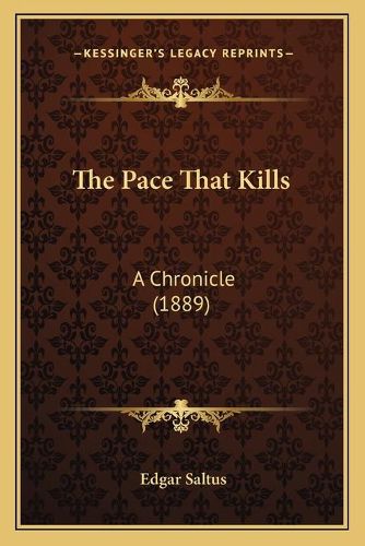 The Pace That Kills: A Chronicle (1889)