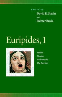 Cover image for Euripides, 1: Medea, Hecuba, Andromache, The Bacchae