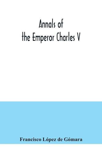 Cover image for Annals of the Emperor Charles V