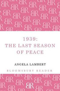 Cover image for 1939: The Last Season of Peace