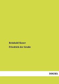 Cover image for Friedrich Der Gro E