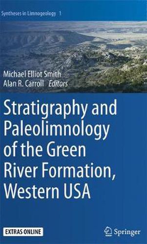 Stratigraphy and Paleolimnology of the Green River Formation, Western USA