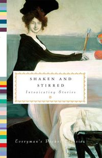 Cover image for Shaken and Stirred: Intoxicating Stories