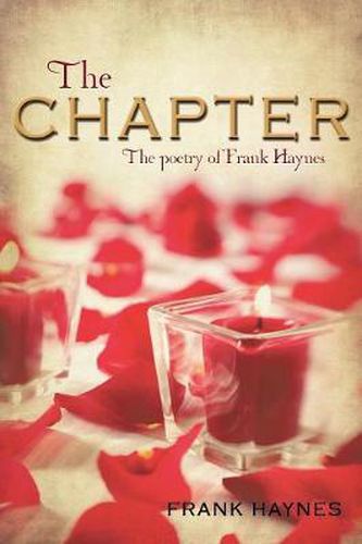 Cover image for The Chapter: The Poetry of Frank Haynes