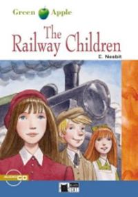 Cover image for Green Apple: The Railway Children + audio CD