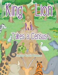 Cover image for King Lion Takes a Census