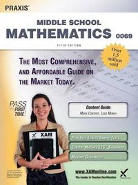 Cover image for Praxis II Middle School Mathematics 0069 Teacher Certification Study Guide Test Prep