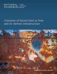 Cover image for Corrosion of Buried Steel at New and In-Service Infrastructure