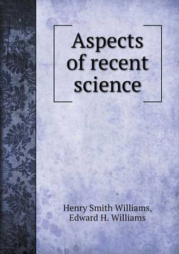 Cover image for Aspects of recent science