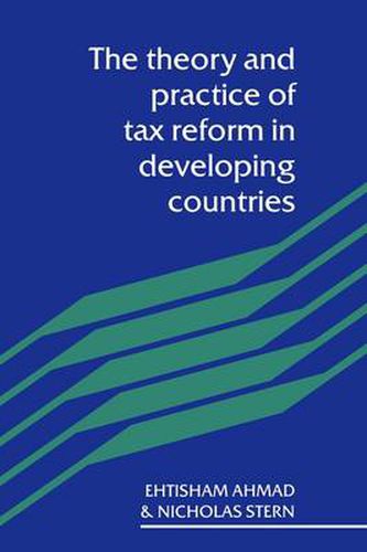 Cover image for The Theory and Practice of Tax Reform in Developing Countries