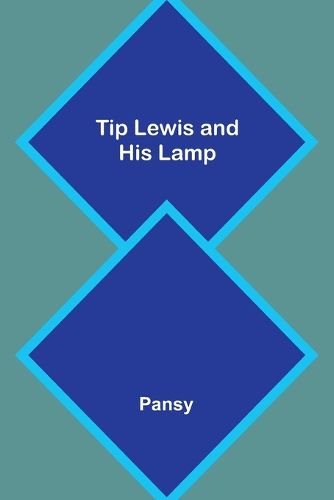 Tip Lewis and His Lamp