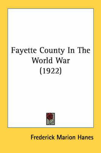 Cover image for Fayette County in the World War (1922)