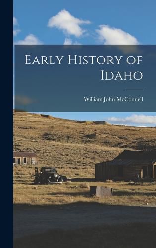 Cover image for Early History of Idaho