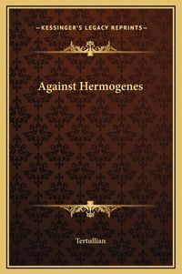 Cover image for Against Hermogenes