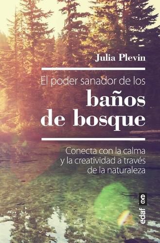 Cover image for El Poder Sanador de Los Banos de Bosque