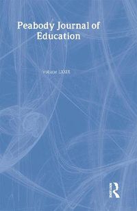 Cover image for A Nation at Risk: A 20-year Reappraisal. A Special Issue of the peabody Journal of Education