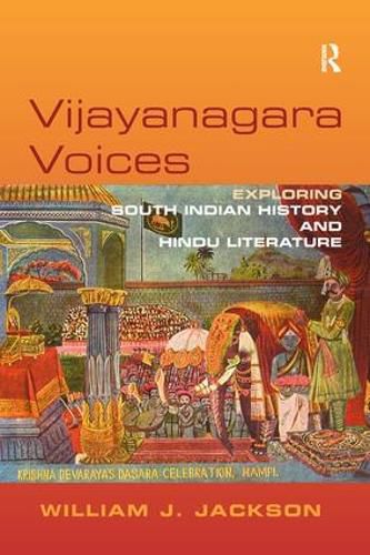 Cover image for Vijayanagara Voices: Exploring South Indian History and Hindu Literature