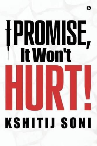 Cover image for I Promise, It Won't Hurt!