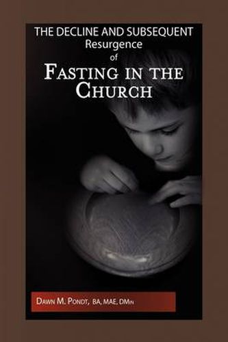 Cover image for The Decline and Subsequent Resurgence of Fasting in the Church