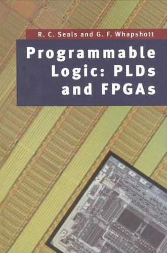 Cover image for Programmable Logic: Plds and FPGAs