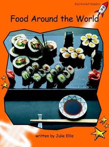 Cover image for Red Rocket Readers: Fluency Level 1 Non-Fiction Set A: Food Around the World (Reading Level 15/F&P Level K)