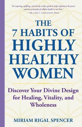 Cover image for The 7 Habits of Highly Healthy Women