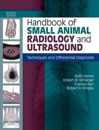 Cover image for Handbook of Small Animal Radiology and Ultrasound: Techniques and Differential Diagnoses