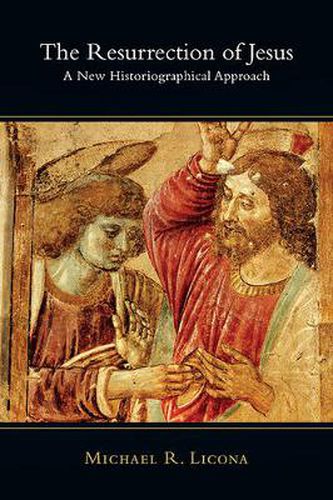 Cover image for The Resurrection of Jesus: A New Historiographical Approach