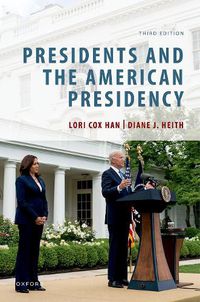 Cover image for Presidents and the American Presidency