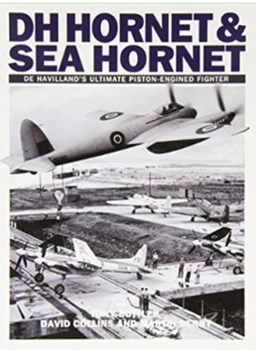 DH Hornet and Sea Hornet: De Havilland's Ultimate Piston-engined Fighter