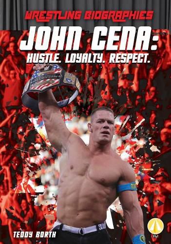 Cover image for John Cena: Hustle. Loyalty. Respect.