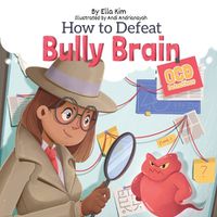 Cover image for How to Defeat Bully Brain