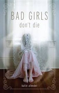 Cover image for Bad Girls Don't Die